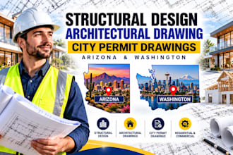 structural design, architectural drawing, city permit in arizona, washington
