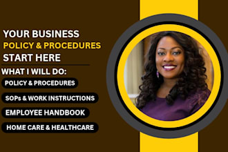 write a customized policy and procedure manual, sops, business policies, carf