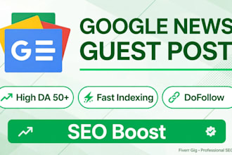 do high da guest post with dofollow backlink on google news sites
