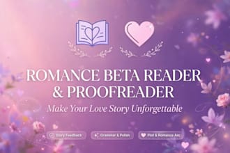 be your romance beta reader and proofread your novel