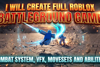 create full roblox battleground game, combat system, vfx, movesets and abilities