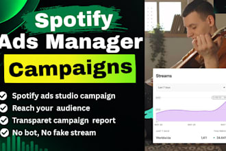 create and manage targeted spotify ads manager campaigns for your music