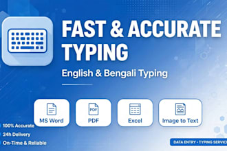 do fast accurate data entry and typing in english bengali