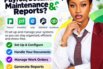 set up paycom payroll, pandadoc esign, maintainx work orders, quickbooks reports