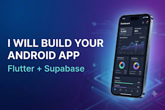 develop a custom android app with flutter and supabase
