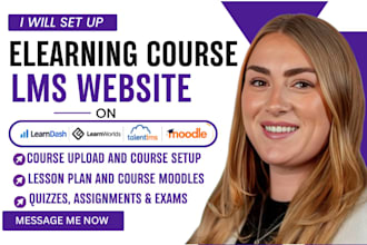 set up elearning course on talentlms, moodlelms, learnworlds, tutorlms or graphy