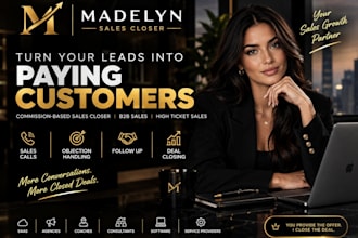 be your high ticket commission based high ticket sales closer and b2b sales rep