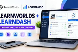 setup learnworlds and learndash, create and upload online courses