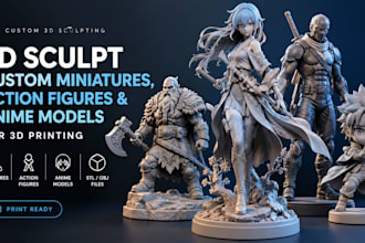 3d sculpt custom miniatures, action figures, and anime models for 3d printing