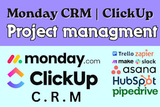 setup monday crm clickup automation dashboard project management expert