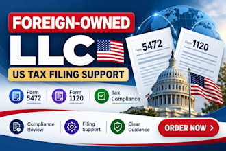 file forms irs 5472 and 1120 for foreign owned US llc