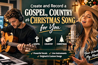 create and record a gospel country or christmas song for you
