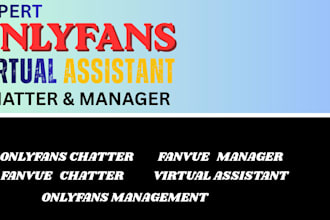 be your expert only fans chatter and virtual assistant onlyfans manager