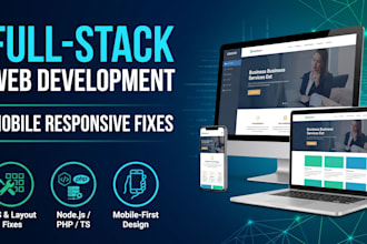 full stack responsive web development and mobile fixes and CSS bug fixes
