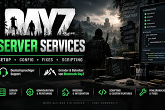 configure, optimize and troubleshoot your dayz server
