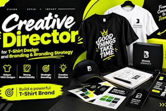 be your creative director for your tshirt branding and strategy