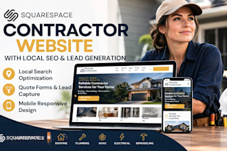 build a squarespace website for contractors with local SEO and lead generation