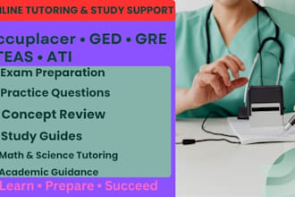 provide tutoring and study support for accuplacer, ged, gre, and teas ati