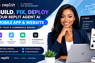 build, fix, deploy your replit agent ai mobile app, website for e commerce brand