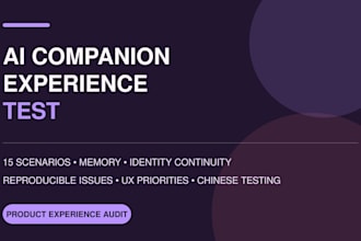 test your ai companion product and prioritize UX issues