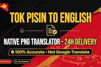 translate english to tok pisin and tok pisin to english accurately