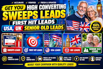 get you high converting sweeps leads, first hit leads, USA, UK senior old leads