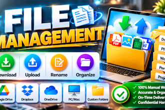 manually download, upload data, rename and organize your files