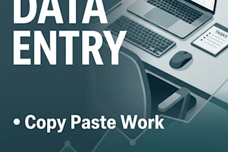 do accurate data entry, copy paste, and text transcription
