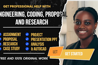 do engineering research, project proposals and technical projects for you