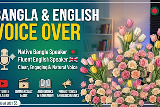 record a natural bangla and english voice over for audiobooks or videos
