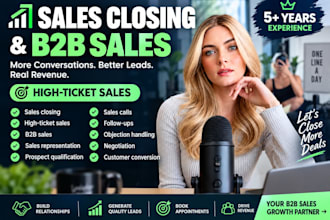 be your sales closer, sales representative and high ticket salesperson