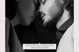 be your erotica ghostwriter