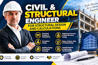 be your civil and structural engineer for structural design and calculations