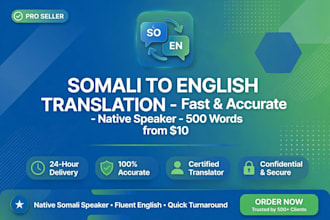 translate english to somali and somali to english accurately and fast