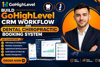 build gohighlevel CRM ghl workflow dental chiropratic appointment booking expert