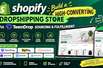 build converting shopify dropshipping store via teemdrop sourcing fulfillment