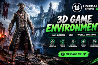 design 3d game environments, vfx and cinematic levels in ue5
