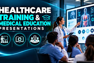 create healthcare training and medical education presentations for teams