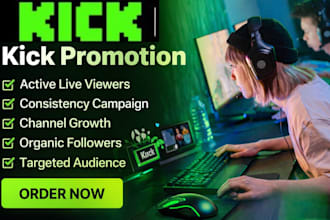 do organic kick promotion kick channel promotion kick live viewers engagement