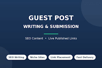 write and publish SEO guest posts and blog content