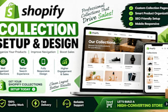 create and organize professional shopify collections for your store