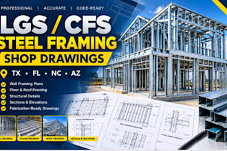 design light gauge steel framing  cfs lgs shop drawings tx fl nc az