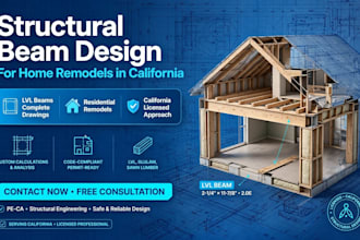 provide structural beam design for new home remodels in california lvl beams