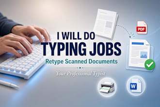 do typing and convert scanned PDF to word, fast typing job, fast typist