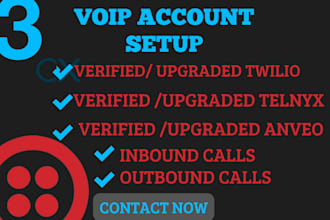 provide verified upgraded twilio ,telnyx , anveo  for inbound and outbound calla