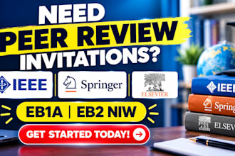 assist with peer review invitations at ieee springer elsevier for eb1 eb2 niw