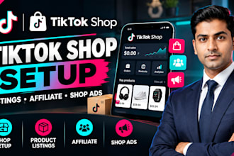 set up tiktok shop, listings, affiliate and shop ads
