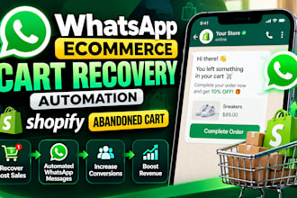build whatsapp ecommerce cart recovery automation shopify abandoned cart