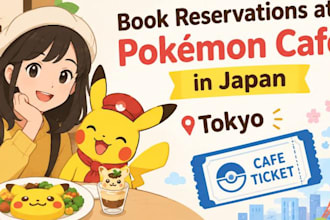 book reservations at pokenmon cafe in japan tokyo with cafe ticket