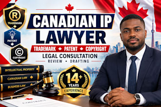be your canadian IP lawyer for trademark patent and copyright document advice